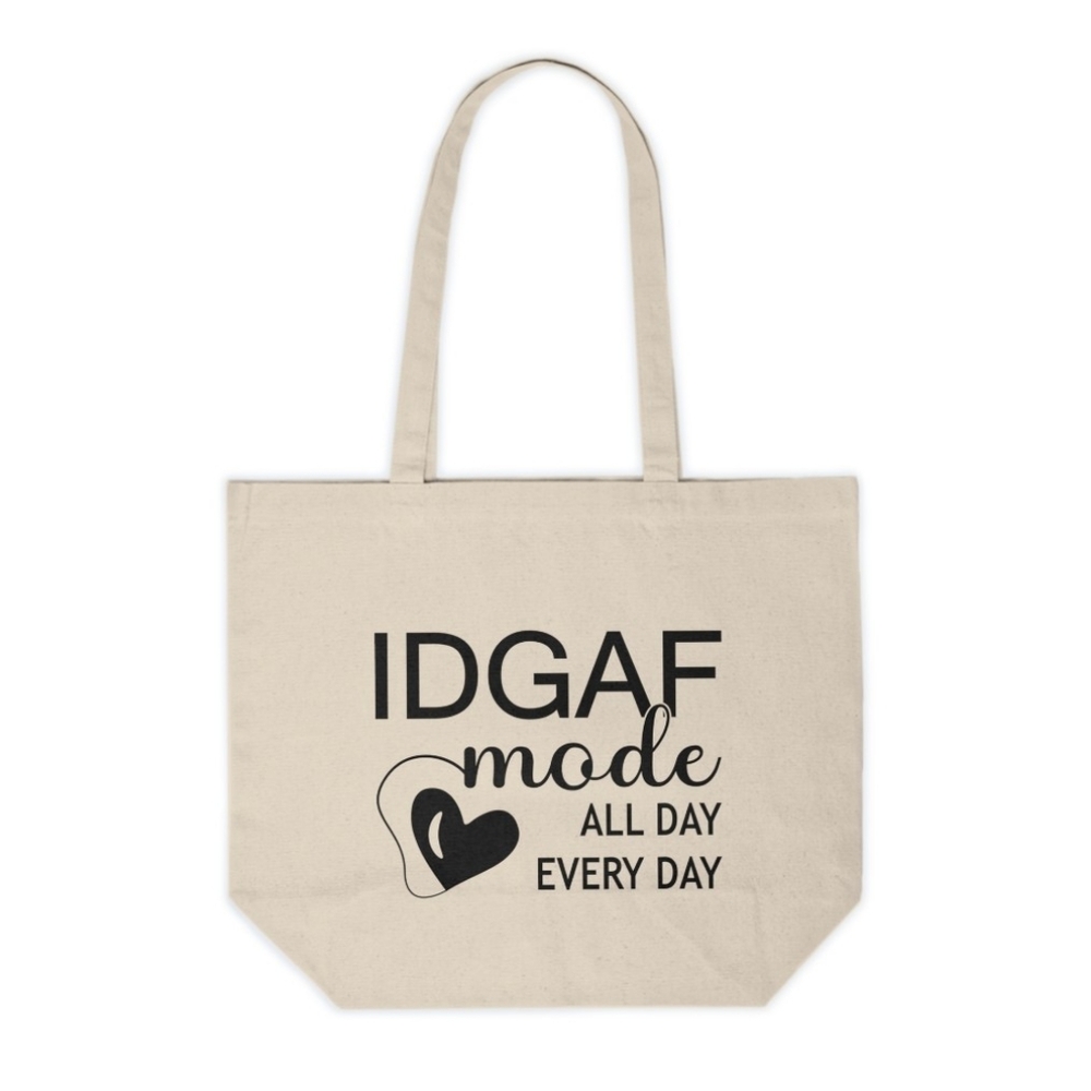 IDGAF Mode All Day Everyday Custom Canvas Tote Bag